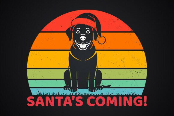 Santa’s Coming - Christmas Dog Design